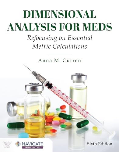Stock image for Dimensional Analysis for Meds: Refocusing on Essential Metric Calculations: Refocusing on Essential Metric Calculations for sale by Textbooks_Source