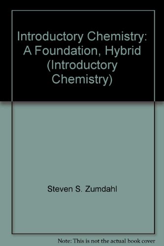 Introductory Chemistry: A Foundation, Hybrid (9781285024400) by Steven S. Zumdahl