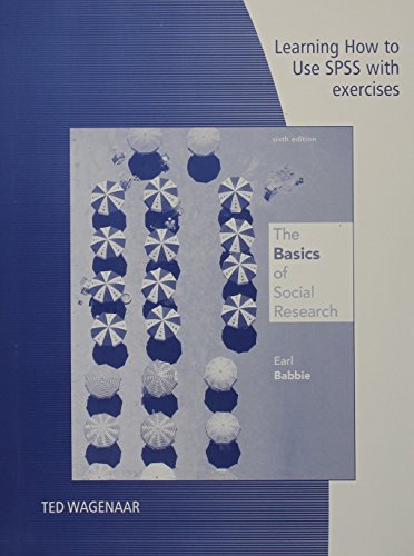 Beispielbild fr Learning How to Use Spss: with Exercises - The Basics of Social Research zum Verkauf von Better World Books