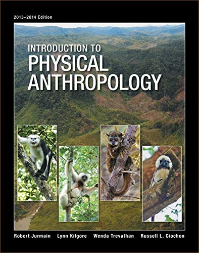 Beispielbild fr Introduction to Physical Anthropology, 2013-2014 Edition zum Verkauf von Better World Books