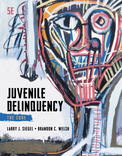 9781285067605: Juvenile Delinquency: The Core