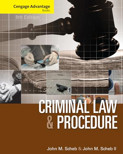 Cengage Advantage Books: Criminal Law and Procedure (9781285070230) by Scheb, John M.; Scheb, II John M.