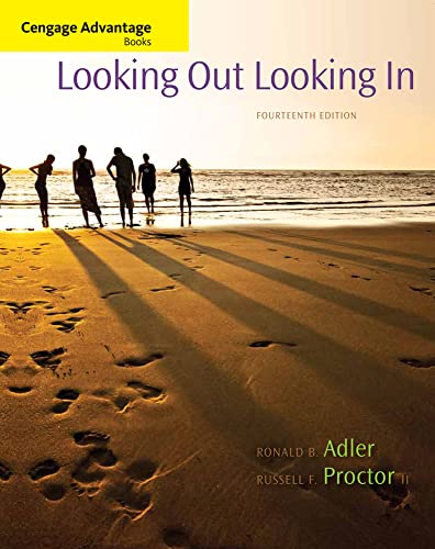 Beispielbild fr Cengage Advantage Books: Looking Out, Looking In, 14th Edition zum Verkauf von SecondSale