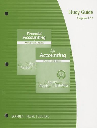 9781285073118: Study Guide, Chapters 1-17 for Warren/Reeve/Duchac's Accounting, 25th and Financial Accounting, 13th