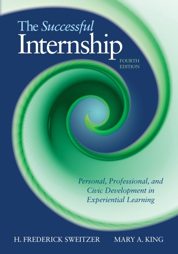 Beispielbild fr The Successful Internship: Personal, Professional, and Civic Development in Experiential Learning zum Verkauf von BooksRun