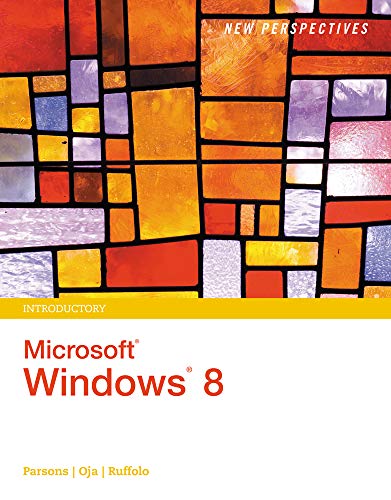 New Perspectives on Microsoft Windows 8, Introductory (New Perspectives Series) (9781285080888) by Parsons, June Jamrich; Oja, Dan; Ruffolo, Lisa
