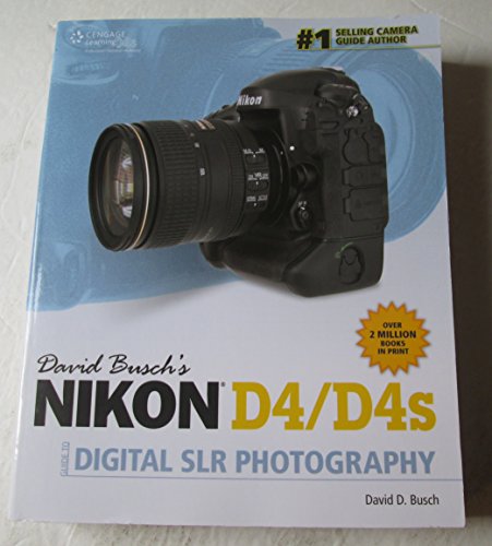 9781285084589: David Busch's Nikon D4/D4s: Guide to Digital Slr Photography