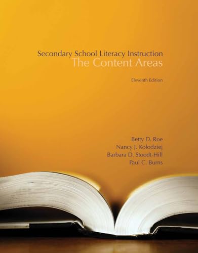 Cengage Advantage Books: Secondary School Literacy Instruction (9781285085333) by Roe, Betty; Kolodziej, Nancy J.; Stoodt-Hill, Barbara; Burns, Paul C.
