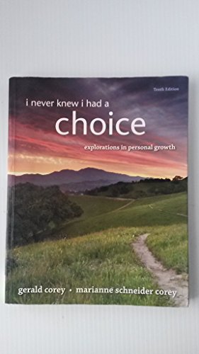 Beispielbild fr I Never Knew I Had A Choice: Explorations in Personal Growth zum Verkauf von SecondSale