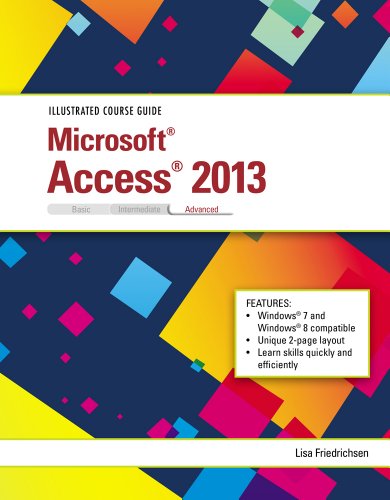 Illustrated Course Guide: Microsoft Access 2013 Advanced (9781285093444) by Friedrichsen, Lisa