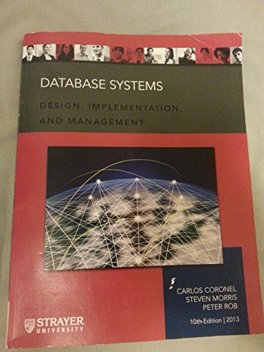 Beispielbild fr Database System: Design, Implementation, and Management 10th Edition (Strayer University) zum Verkauf von Better World Books