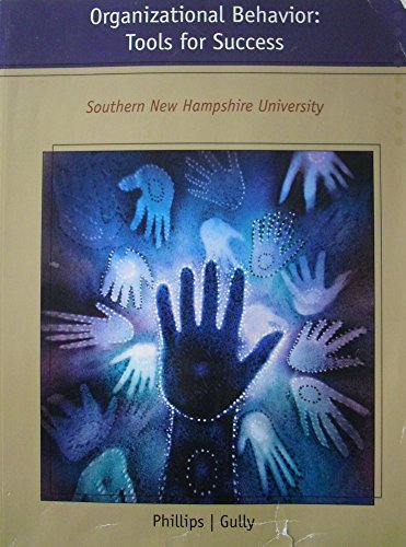 9781285100326: Organizational Behavior: Tools for Success Southern New Hampshire University