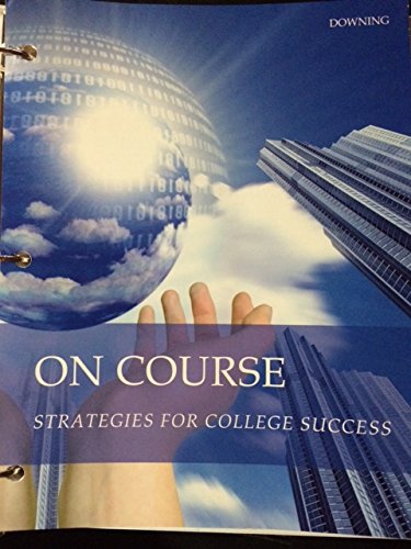 Beispielbild fr CPD 150 "Strategies for College Success" - Chandler-Gilbert Community College ("On Course: Strategies for College Success") zum Verkauf von BooksRun