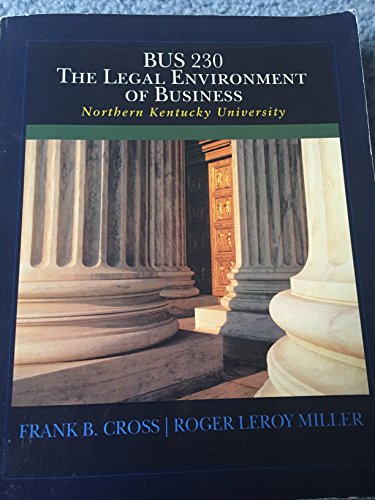 The Legal Environment of Business (9781285104553) by Frank B. Cross; Roger LeRoy Miller