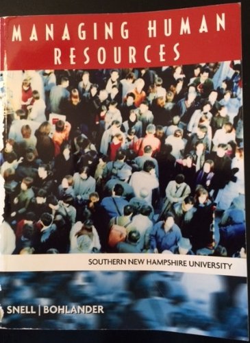 Managing Human Resources (Southern New Hampshire University) (9781285107042) by George W. Bohlander; Scott A. Snell