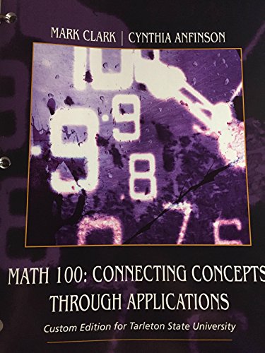 Imagen de archivo de Math 100: Connecting Concepts Through Applications. 1st Edition a la venta por Better World Books