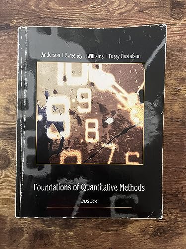 Stock image for Foundations of Quantitative Methods (Anderson/Sweeny/Williams/Tussy Gustafson) for sale by Better World Books