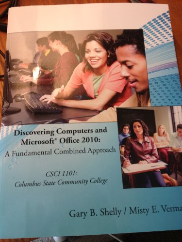 9781285122175: Discovering Computers and Microsoft Office 2010: A Fundamental Combined Approach (CSCI 1101 Columbus State Community College)