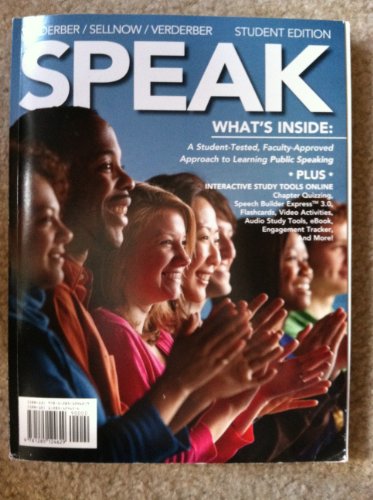 9781285124629: SPEAK Student Edition (SPEAK A Student-Tested, Faculty-Approved Approach to Learning Public Speaking)