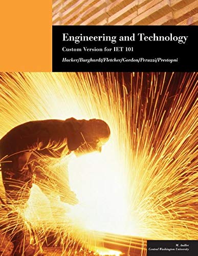 Stock image for Engineering and Technology: Custom Version for IET 101, (Custom edition for Central Washington University) C2013 for sale by Goodwill Books