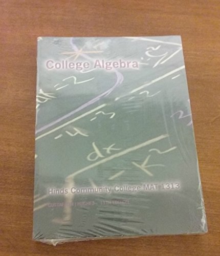Beispielbild fr College Algebra Custom Edition for Hinds Community College zum Verkauf von Better World Books
