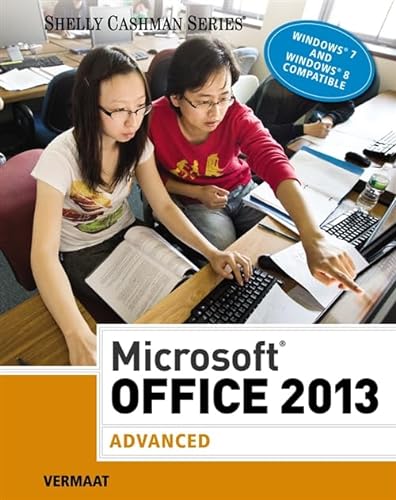 9781285166322: Microsoft Office 2013: Advanced (hardcover, spiral-bound): Advanced (Shelly Cashman)