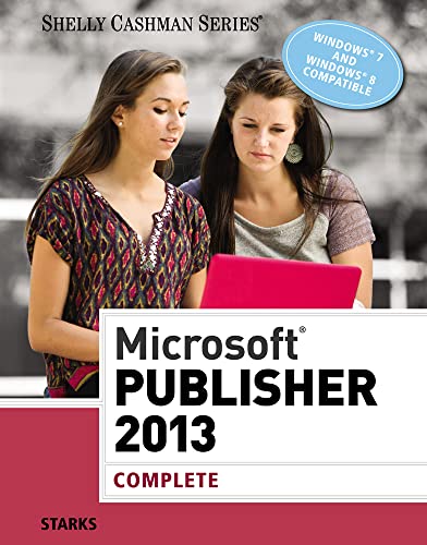 Beispielbild fr Microsoft® Publisher 2013: Complete (Shelly Cashman) zum Verkauf von WorldofBooks