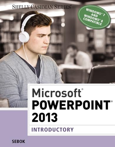 Microsoft Powerpoint 2013: Introductory (9781285167862) by Sebok, Susan L.