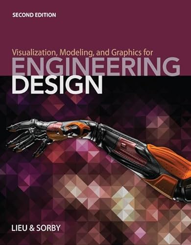 Imagen de archivo de Visualization, Modeling, and Graphics for Engineering Design a la venta por Ergodebooks