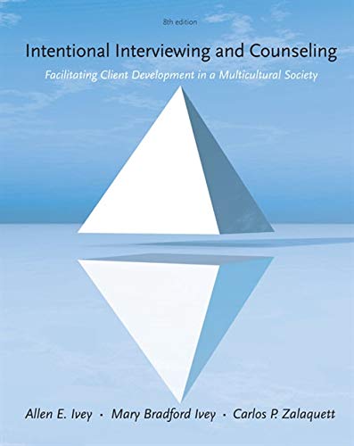 9781285175782: Cengage Advantage Books: Intentional Interviewing and Counseling: Facilitating Client Development in a Multicultural Society (HSE 123 Interviewing Techniques)