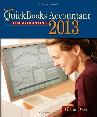 Imagen de archivo de Using QuickBooks Accountant for Accounting 2013 Special *Professional* Instructor's edition! a la venta por BookHolders