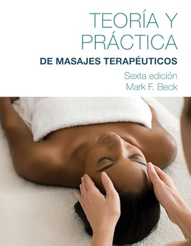 9781285187709: Spanish Translated Theory & Practice of Therapeutic Massage (Teoria Y Practica Del Masaje Terapeutico)
