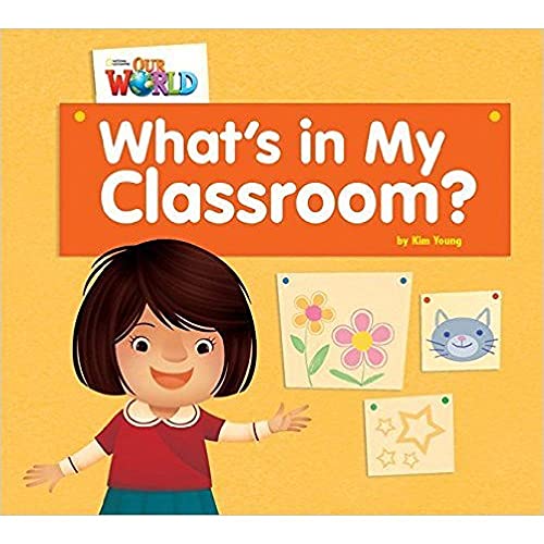 9781285190617: Our World Readers: What's in My Classroom?: British English (Our World Readers (British English))