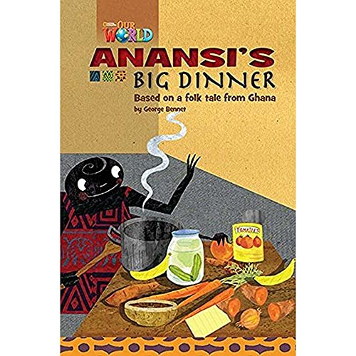 9781285191270: Our World Readers: Anansi's Big Dinner: British English