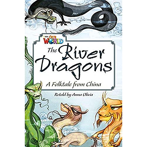 Stock image for Our World Readers: The River Dragons for sale by Blackwell's