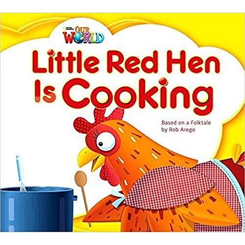 Beispielbild fr Our World Readers 1 - Little Red Hen Is Cooking (big Book) ( zum Verkauf von Juanpebooks