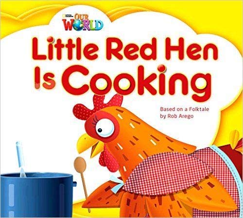 9781285191645: Our World Readers: Little Red Hen is Cooking Big Book