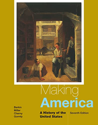 9781285194790: Making America: A History of the United States