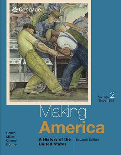 9781285194813: Making America: A History of the United States, Volume II: Since 1865: 2