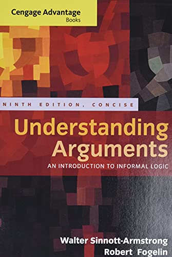 9781285197395: Cengage Advantage Books: Understanding Arguments, Concise Edition: An Introduction to Informal Logic