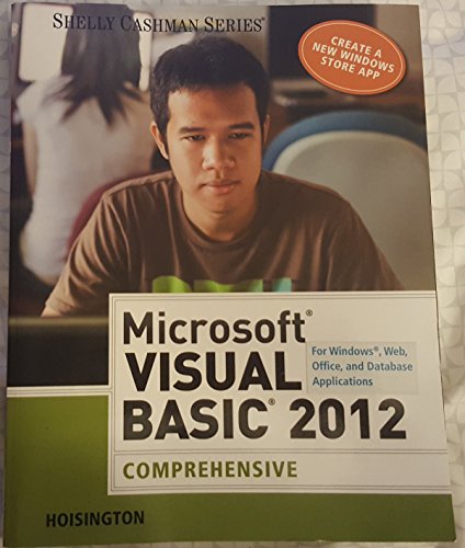 9781285197975: Microsoft Visual Basic 2012 for Windows, Web,Office, and Database Applications: Comprehensive (Shelly Cashman)