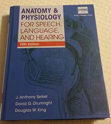 Imagen de archivo de Anatomy & Physiology for Speech, Language, and Hearing, 5th (with Anatesse Software Printed Access Card) a la venta por HPB-Red