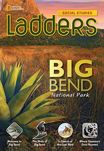 Stock image for Ladders Social Studies 5: Big Bend National Park (below-level) for sale by Wonder Book