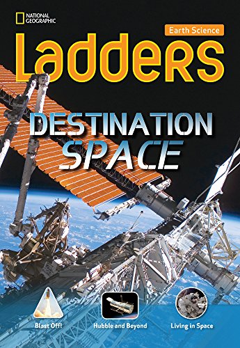 Stock image for Ladders Science 3: Destination: Space (on-Level; Earth Science) for sale by Better World Books