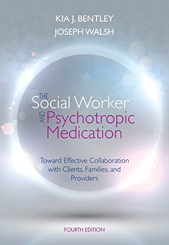 9781285419008: The Social Worker and Psychotropic Medication: Toward Effective Collaboration with Clients, Families, and Providers (Sab 140 Pharmacology)