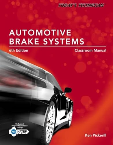 9781285429700: Automotive Brake Systems Classroom and Shop Manual: Automotive Brake Systems, Classroom and Shop Manual Prepack