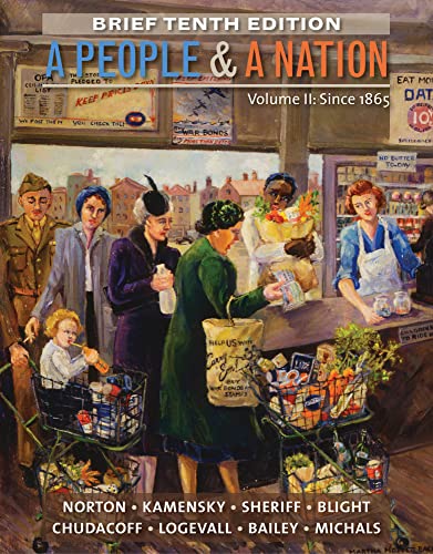 

A People and a Nation, Volume II: Since 1865, Brief Edition