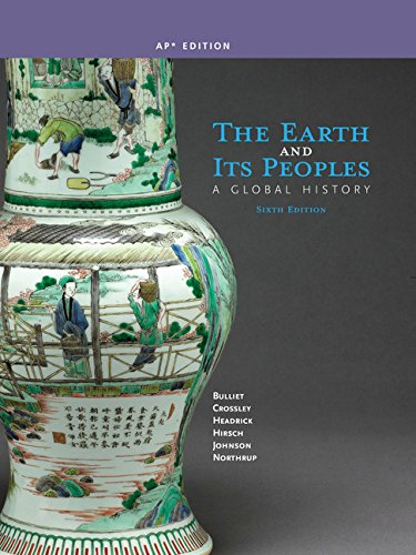 Imagen de archivo de The Earth and Its Peoples: A Global History (AP Edition) a la venta por BombBooks