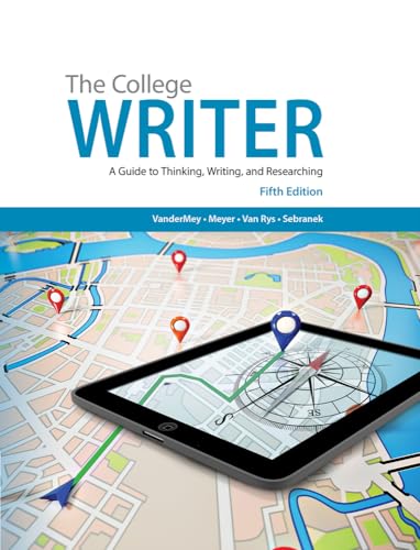 Imagen de archivo de The College Writer: A Guide to Thinking, Writing, and Researching a la venta por Orion Tech