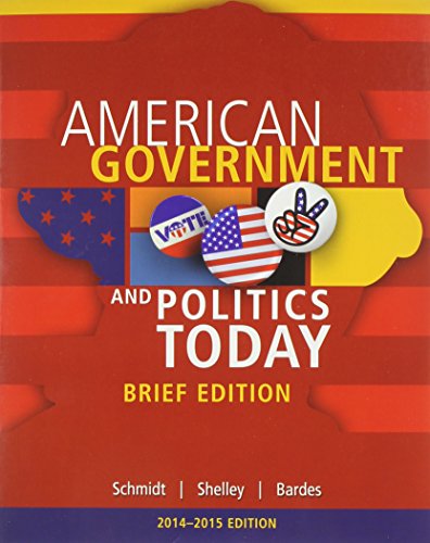Stock image for Cengage Advantage Books: American Government and Politics Today, Brief Edition, 2014-2015 (Book Only) for sale by ThriftBooks-Dallas